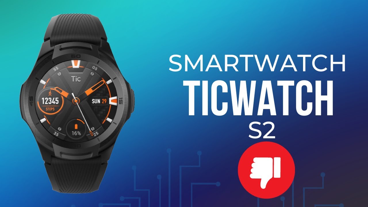 Smartwatch TicWatch S2 - Eu não gostei nem um pouco!