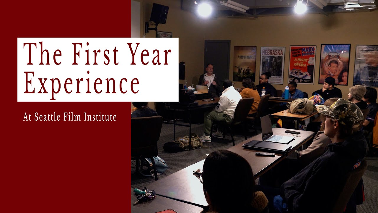 First Year Experience at Seattle Film Institute