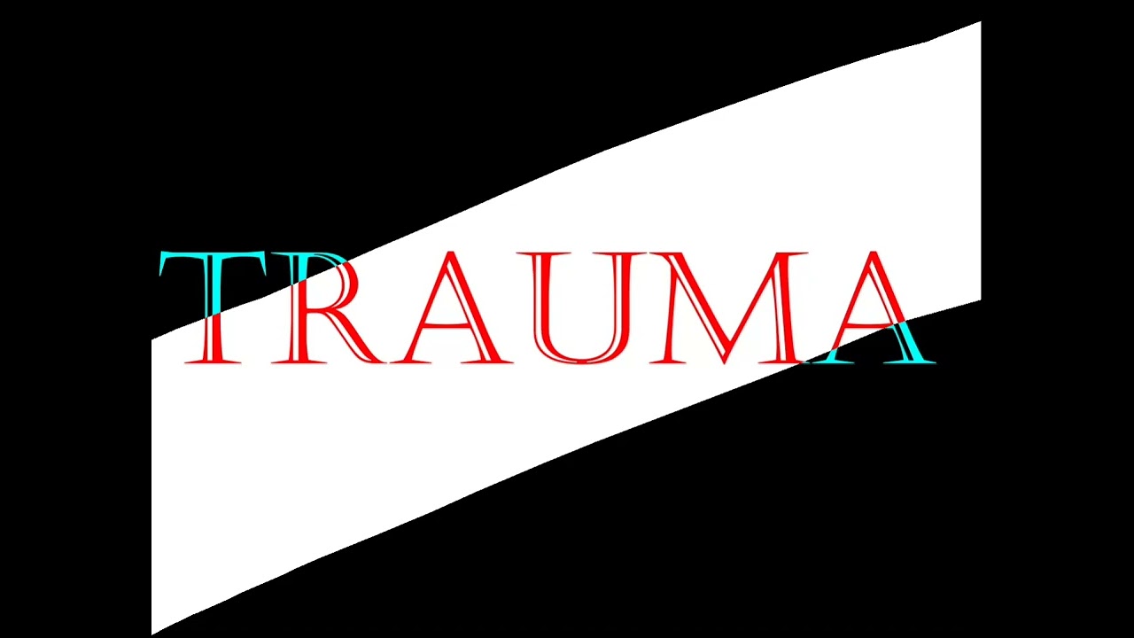 TRAUMA