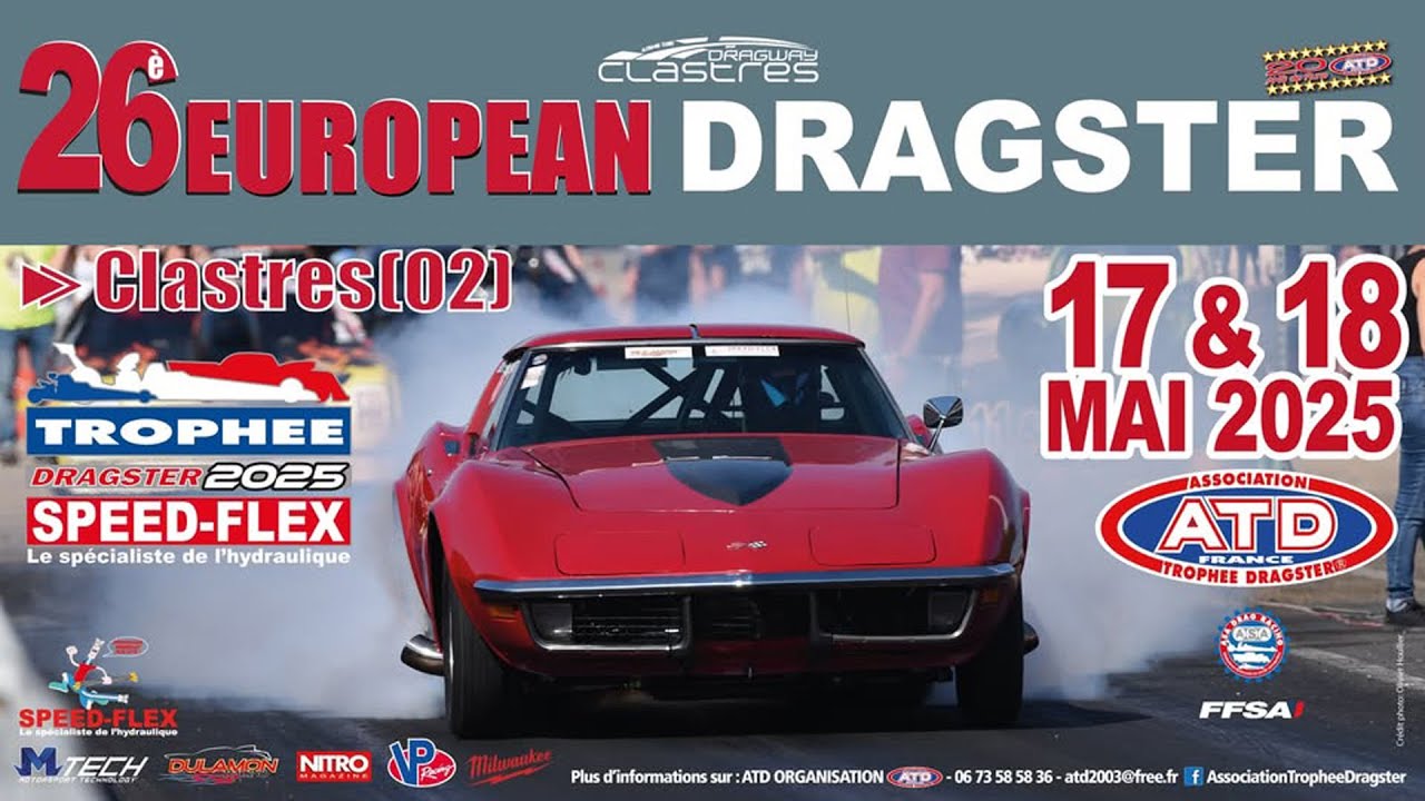 Le 26ème European Dragster de Clastres en Immersion !