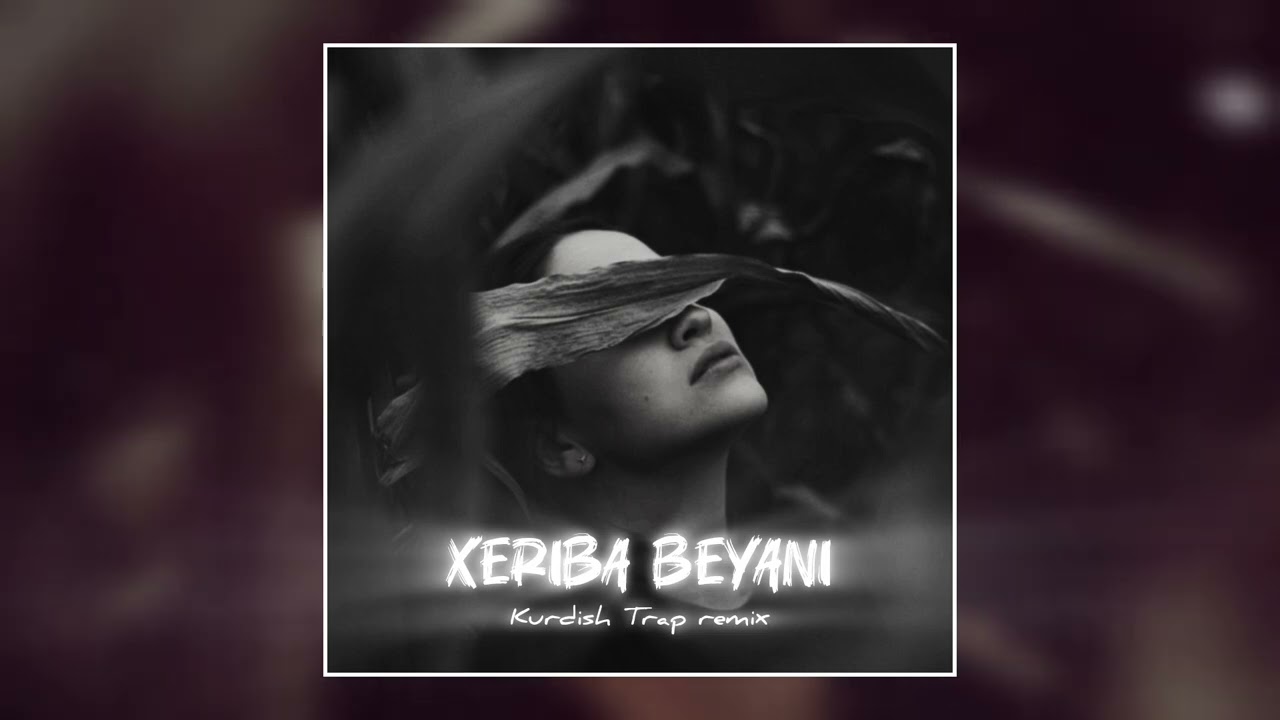 Xeriba Beyanî - ROJDA Kurdish Trap Remix [Prod. Gazap Beats]