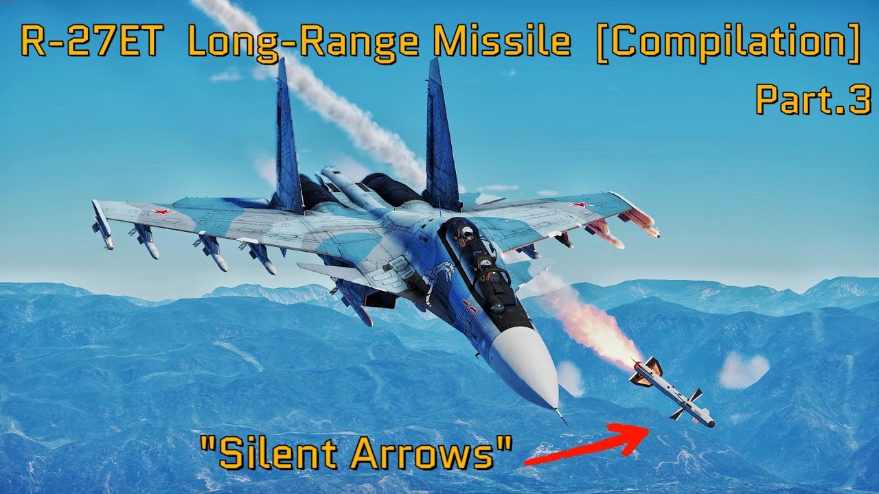 Russian R-27ET Long-Range Infrared Missile [Compilation] Part.3 l War Thunder