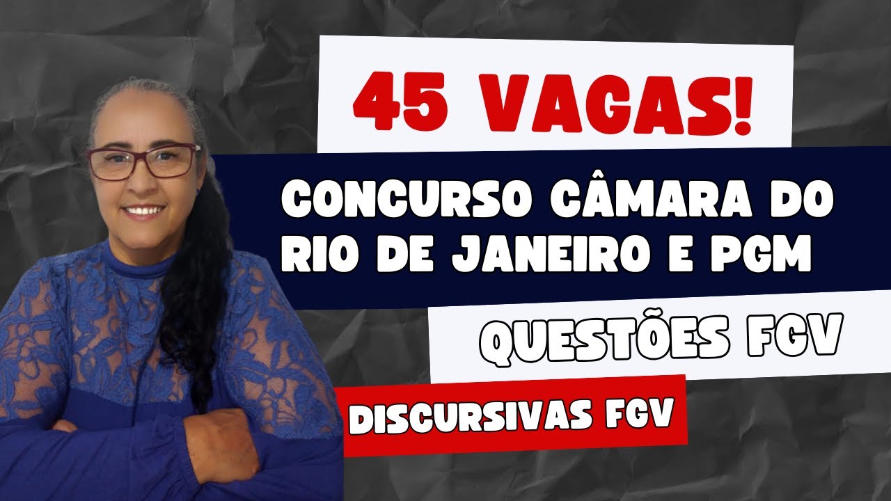Concurso PGM e Câmara do Rio de Janeiro: Discursivas e Português FGV | Professora Zezé Barino