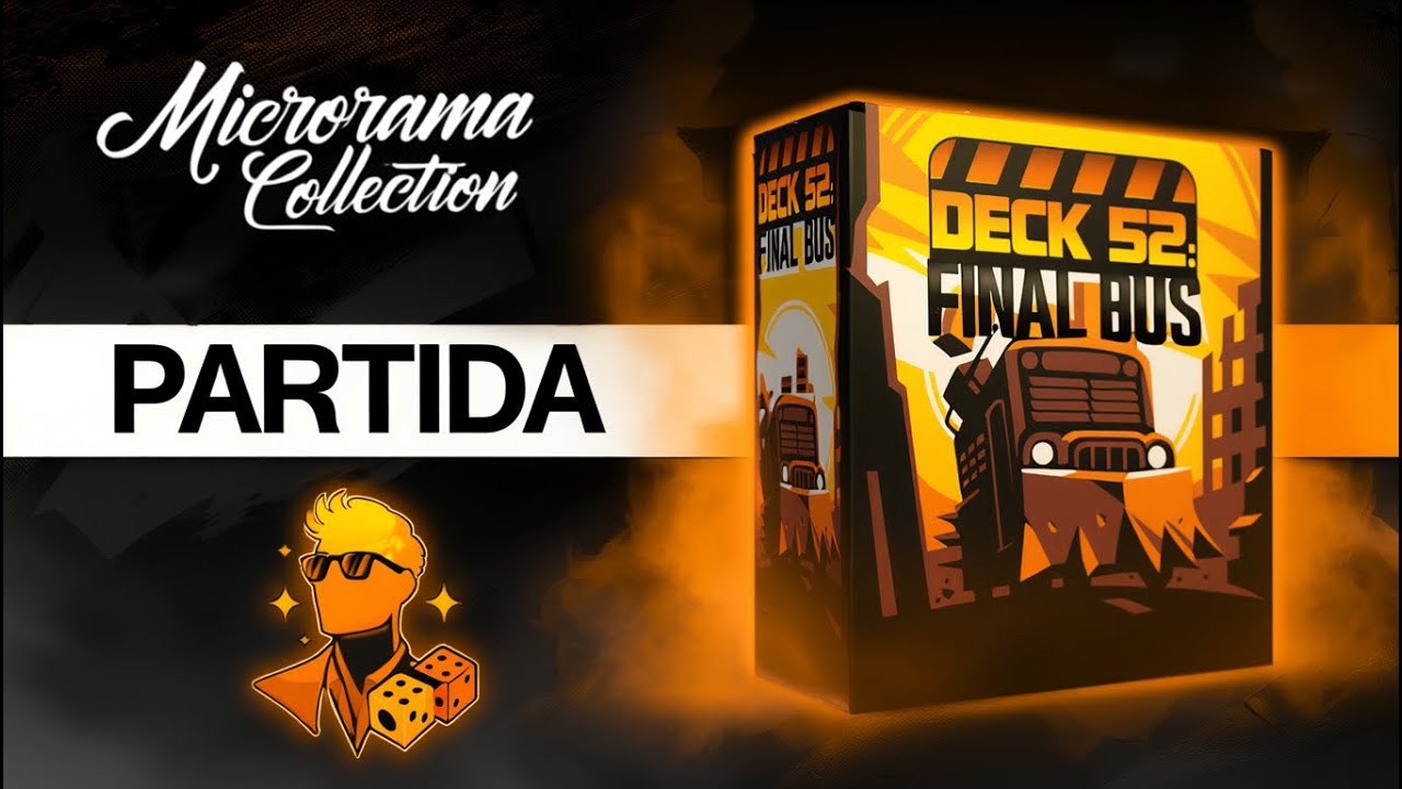 DECK 52: FINAL BUS (Microrama) – PARTIDA en solitario