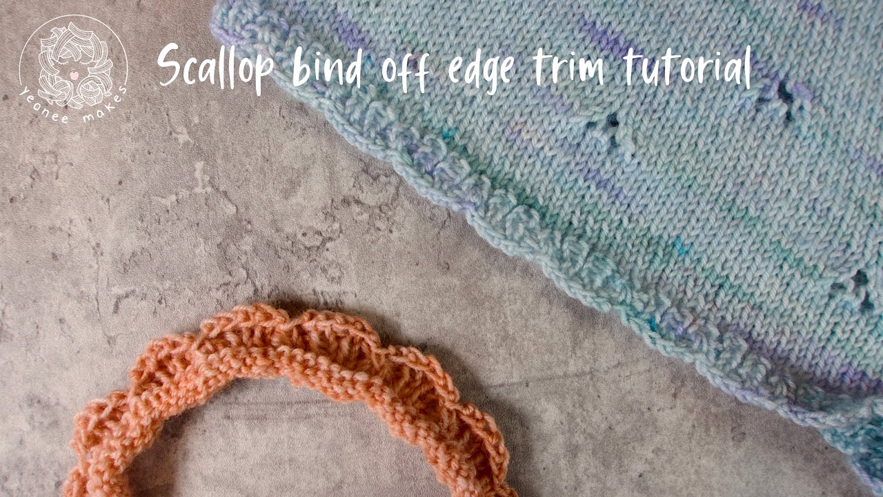 Scallop bind off edge trim tutorial