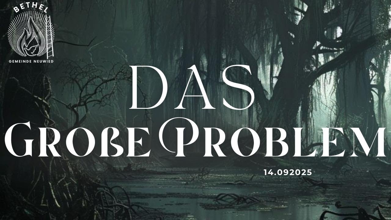 Das große Problem | Predigt Platino | Gemeinde Bethel Neuwied