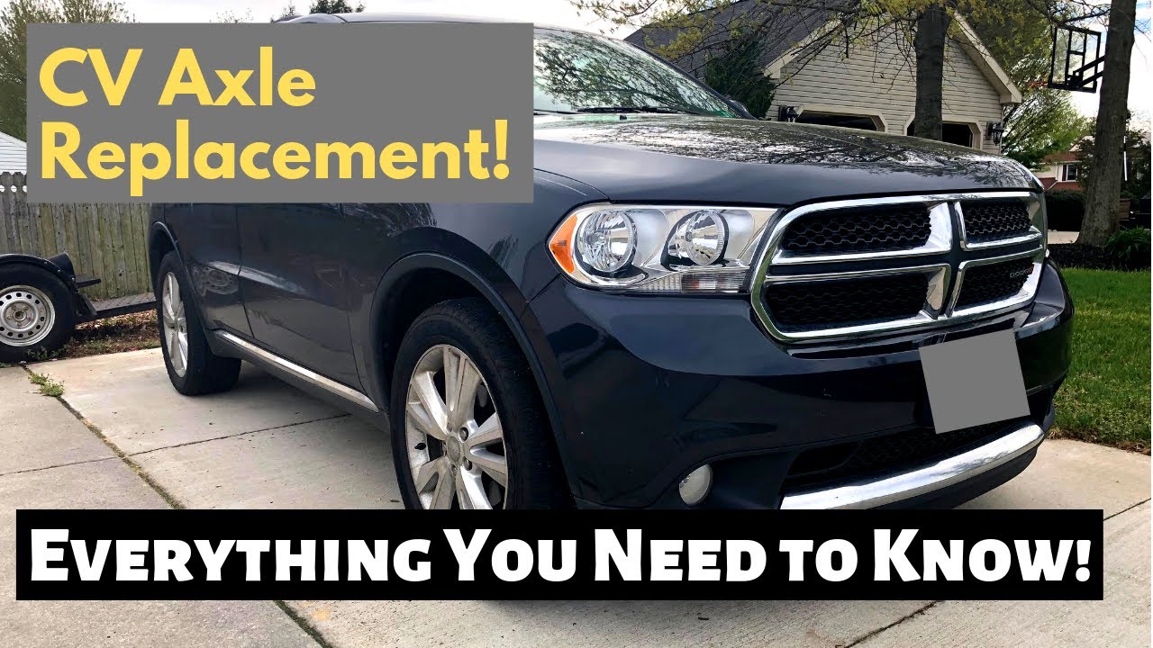 Replacing CV Axle Joint in 2012 Dodge Durango