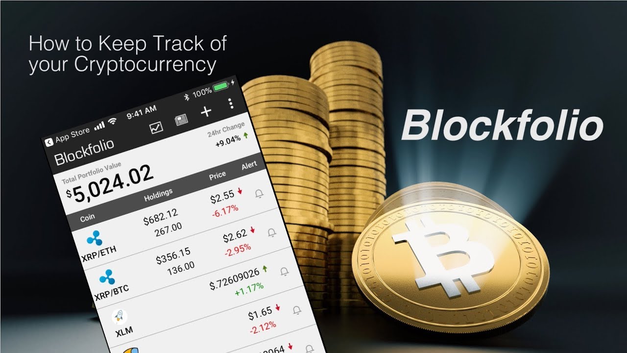 How to Keep Track of Your Cryptocurrency with Blockfolio