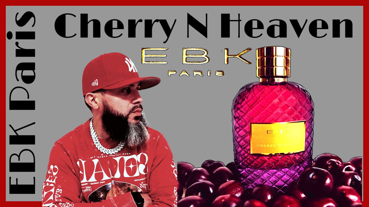 (New Release) EBK Paris Cherry N Heaven