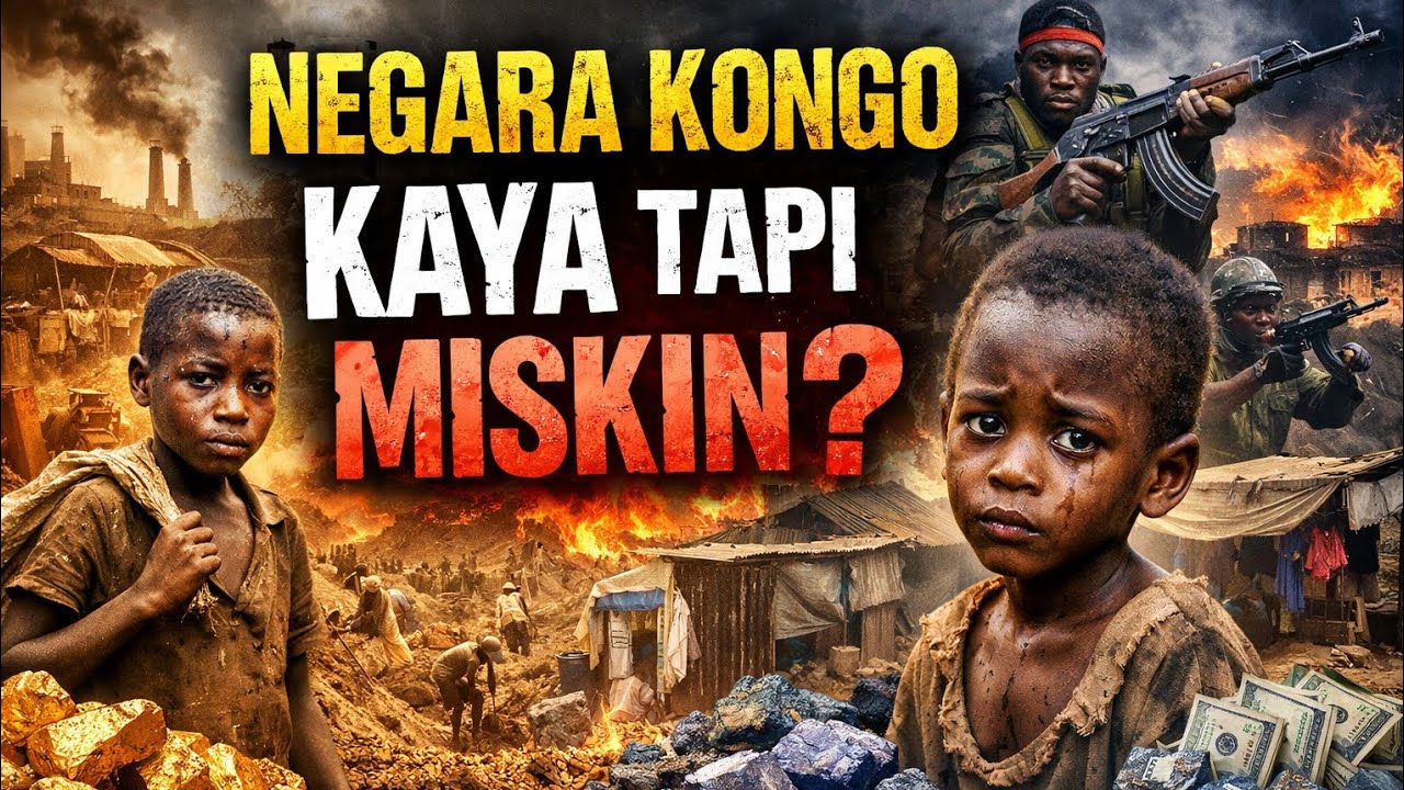 Paradoks Kekayaan Alam & Kemiskinan Ekstrem di Kongo | Kutukan Sumber Daya Afrika yang Terlupakan