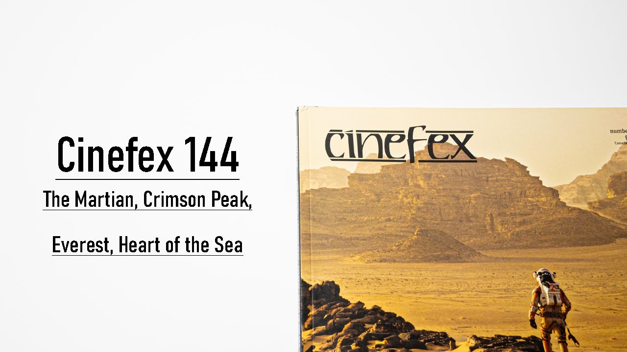 Cinefex 144 (The Martian, Crimson Peak, Everest, Heart of the Sea) Flip Through