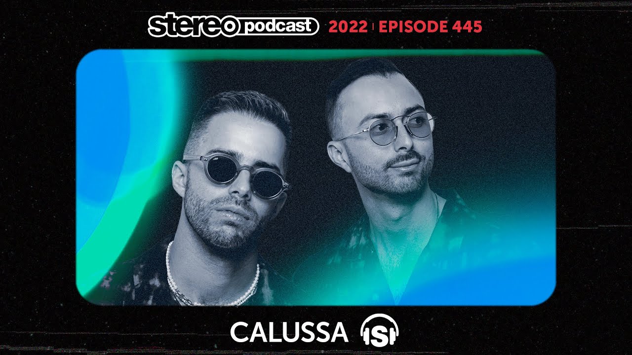 CALUSSA | Stereo Productions Podcast 445
