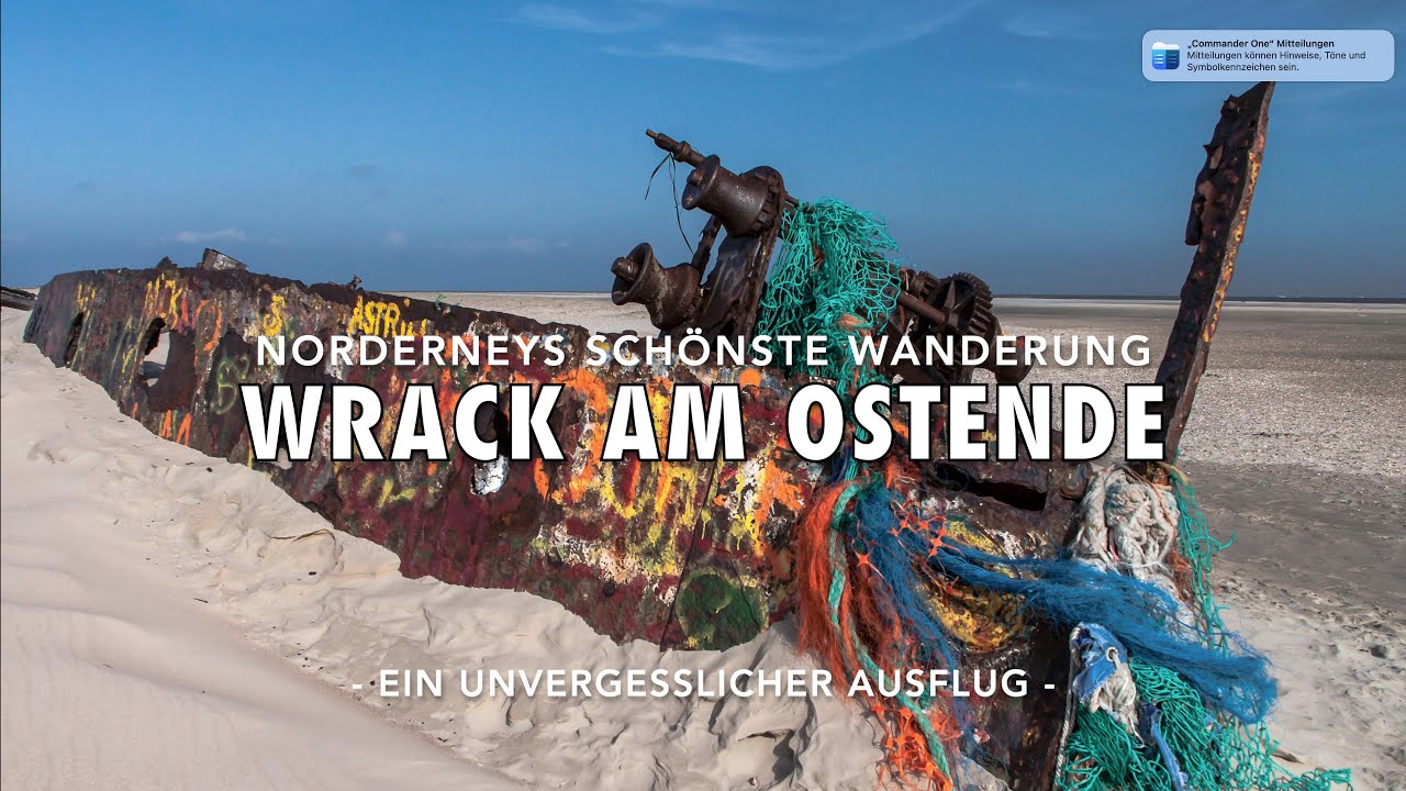 Norderneys schönste Wanderung - Zum Wrack an der Ostspitze der Insel Parkplatz Ostheller oder Strand