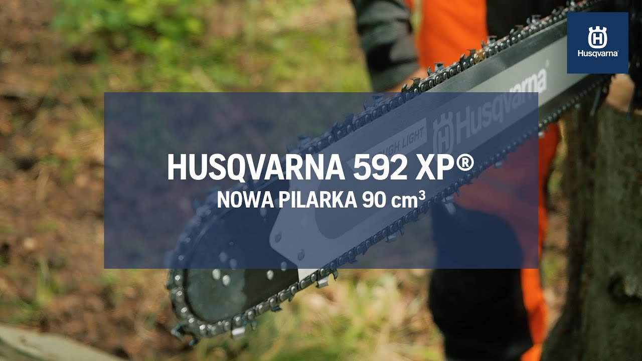 Husqvarna 592 XP&reg; - Nowa pilarka 90ccm
