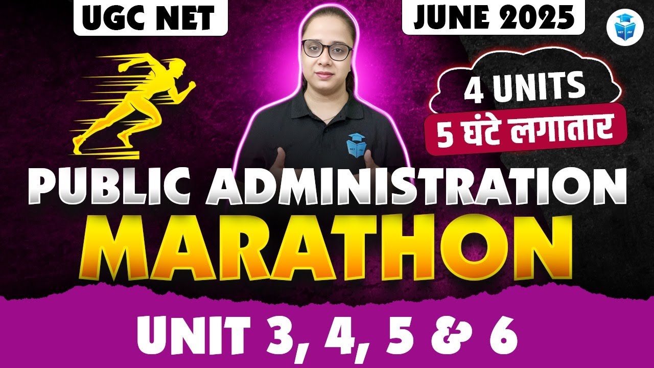 UGC NET Public Administration Marathon 2025 | Unit 3 to 6 Complete Revision | Varsha Mam