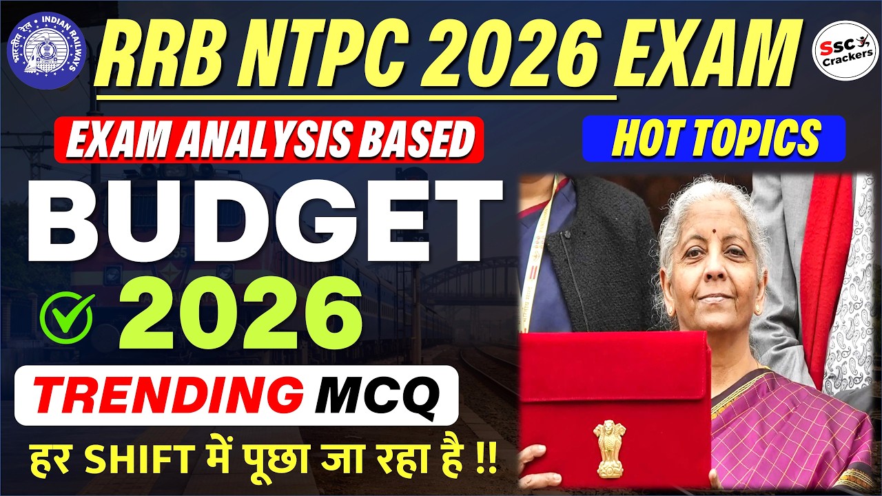 RRB NTPC 2026 🔥 | Union Budget 2026 Trending Questions | NTPC Exam Analysis Based GK/GS Hot Topics