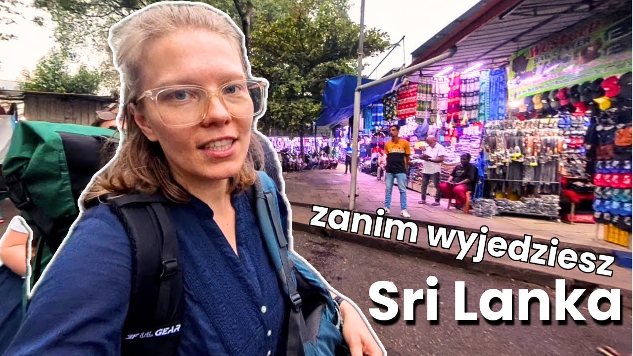 Sri Lanka bez ściemy – wszystko, co musisz wiedzieć przed wyjazdem!