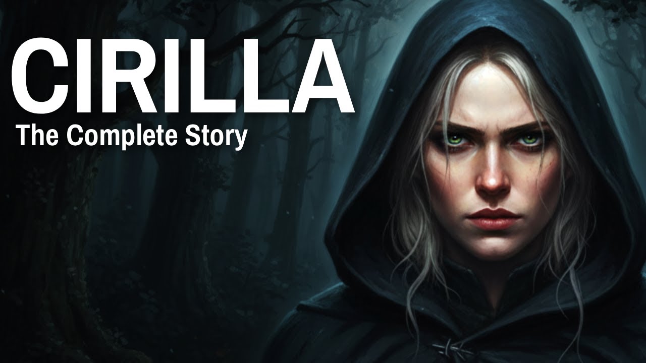 The Entire Complex Story of Ciri | The Witcher Lore