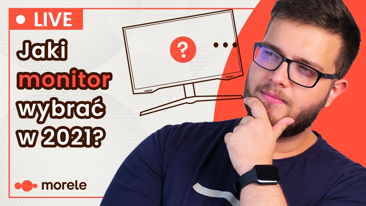 Jaki monitor wybrać w 2021 roku?: LIVE ze Stilgarem