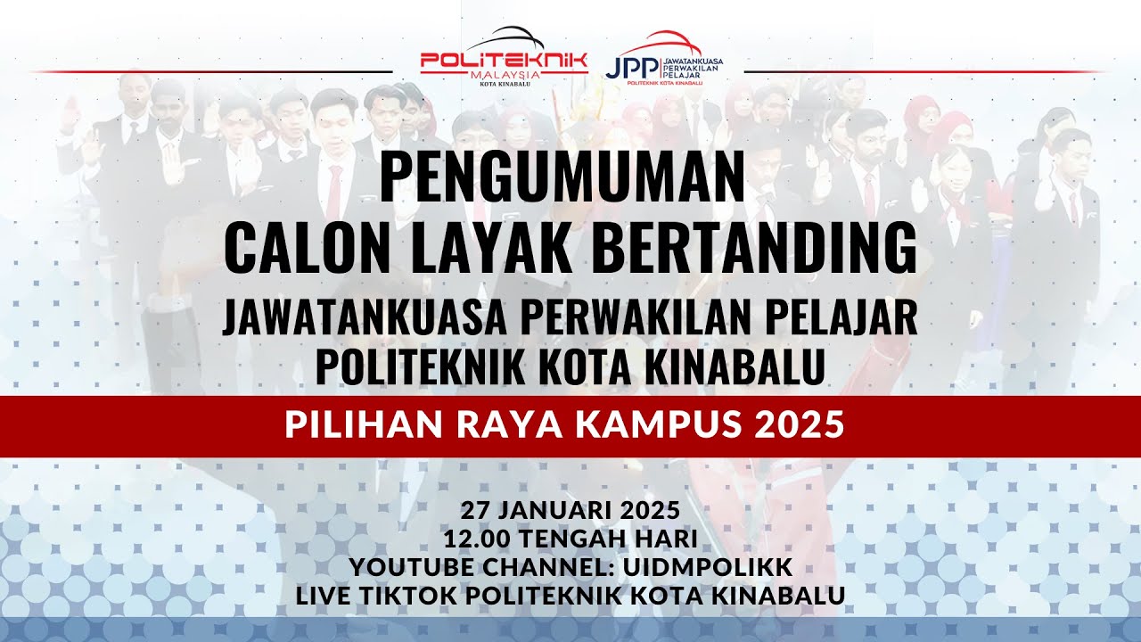 PENGUMUMAN CALON LAYAK BERTANDING JAWATANKUASA PERWAKILAN PELAJAR POLITEKNIK KOTA KINABALU 2025