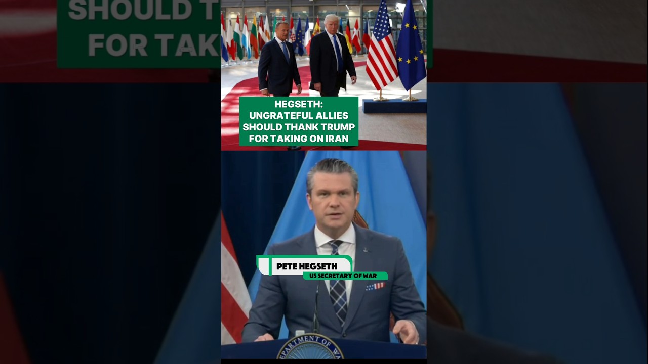 Hegseth Blasts &ldquo;Ungrateful Allies&rdquo; &mdash; Says World Should Thank Trump for Taking On Iran#IranWar