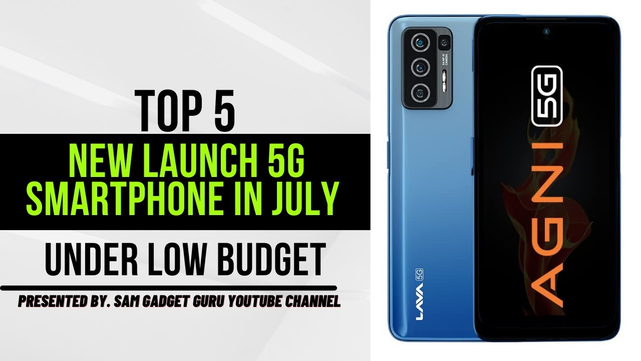 New Launch 5G Smartphone In July |  latest smartphone | 8000 price best mobile 2022 #samgadgetguru