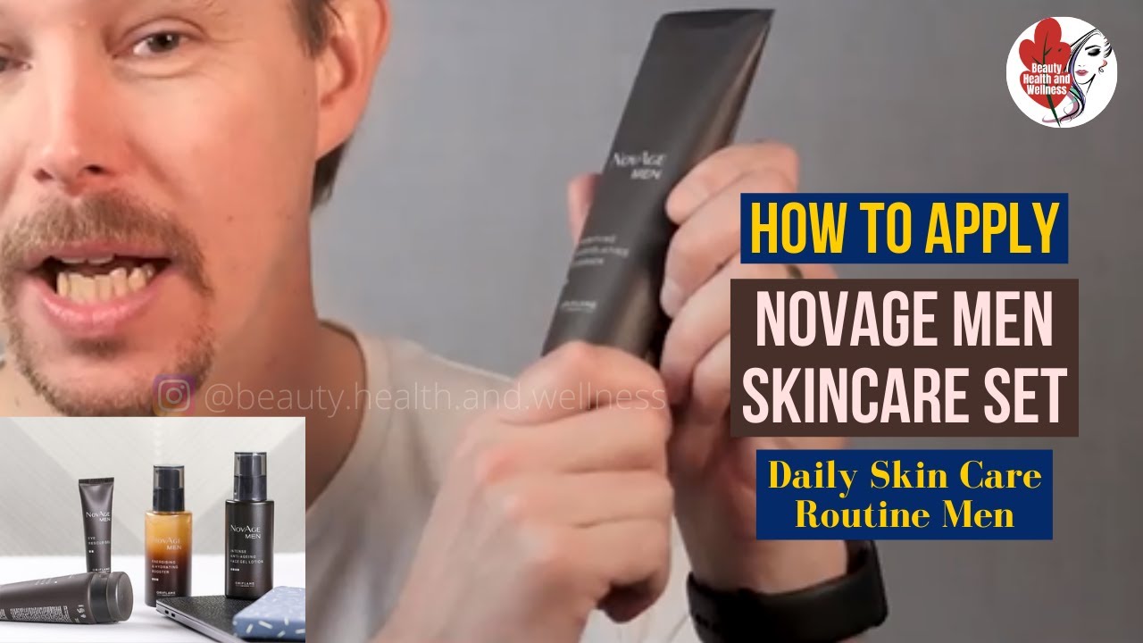 How to apply Novage Men Skincare Set For Soft Refreshing Skin | Daily Routine 2 Minutes Only
