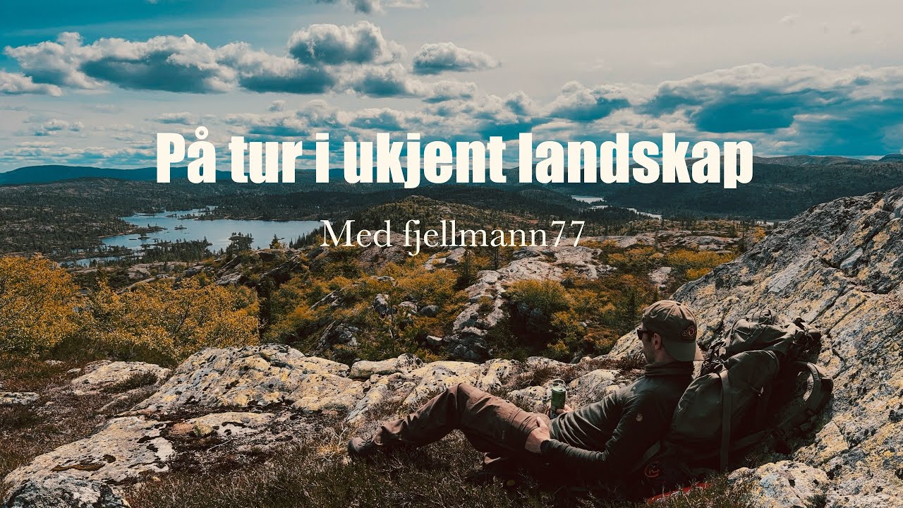 På tur i ukjent landskap - med telt og fiskestang - flotte naturopplevelser og en liten nedtur.