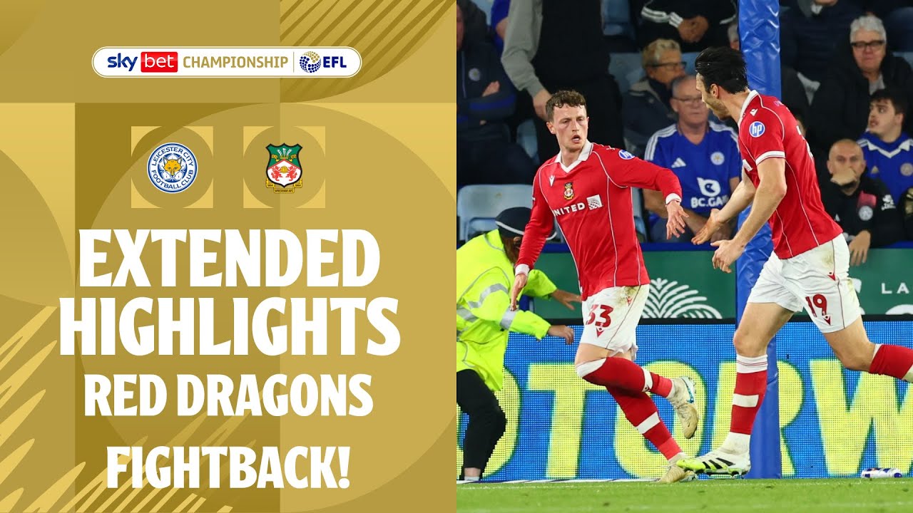 RED DRAGONS FIGHT BACK! | Leicester City v Wrexham extended highlights