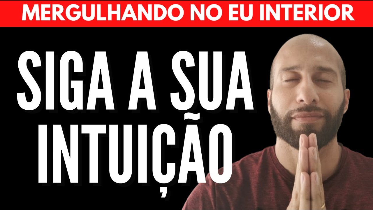 SIGA A SUA INTUIÇÃO | Will Nascimentto