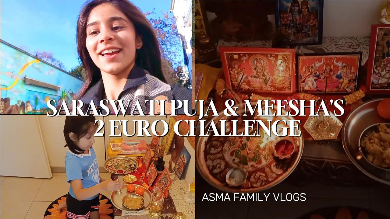 Basant Panchami Puja & Meesha's 2 Euro Challenge ! | Indian Family In Paris |