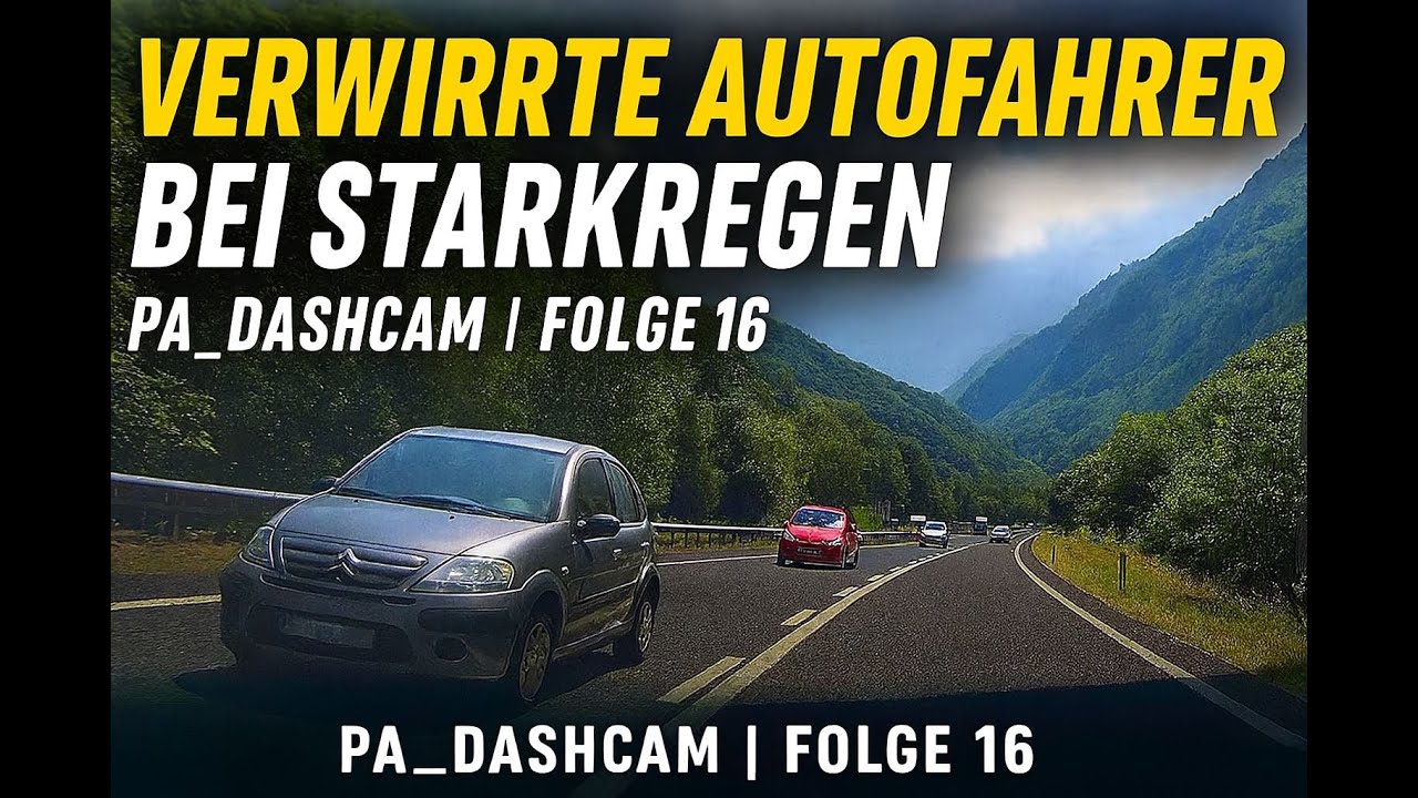 Verwirrte Autofahrer & Starkregen | PA_Dashcam | Folge 16 #dashcam #autos #deutsch