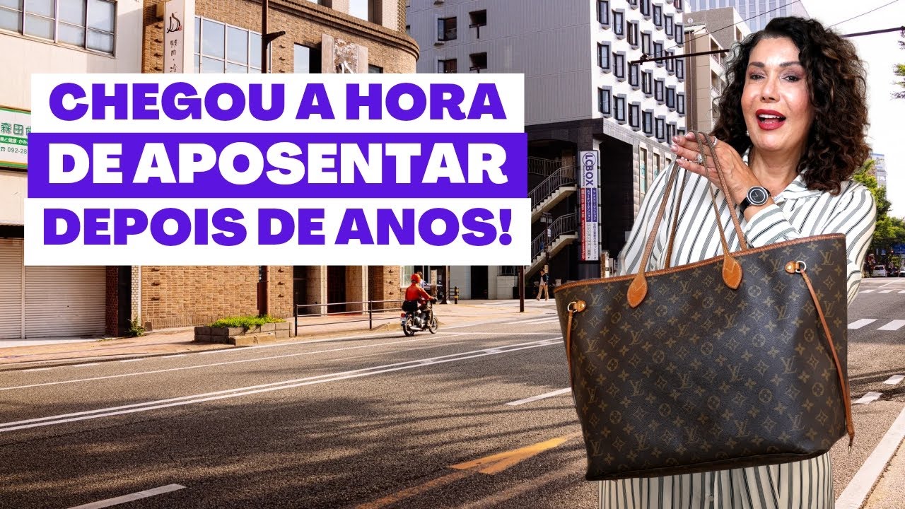 O FIM INESPERADO DE UM GRANDE ÍCONE NEVERFULL DA LOUIS VUITTON ! | JOANNA MARIA