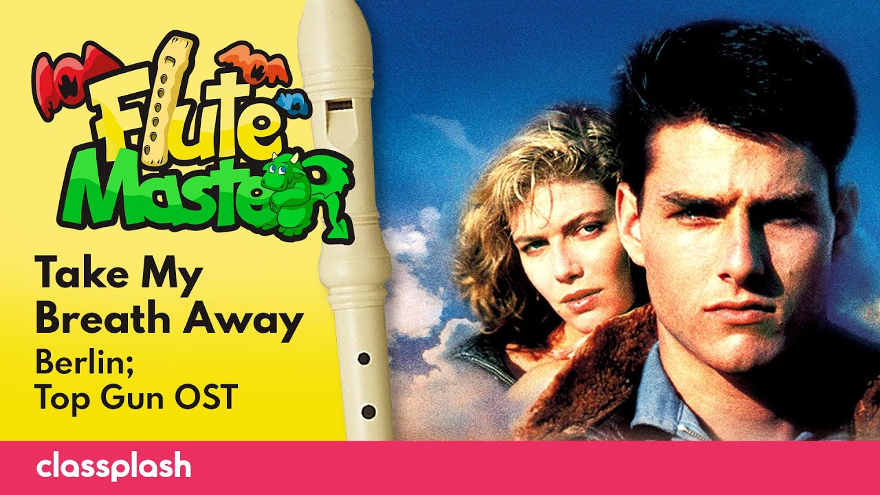 Take My Breath Away   Berlin Top Gun   Recorder Lesson by  Flute Master