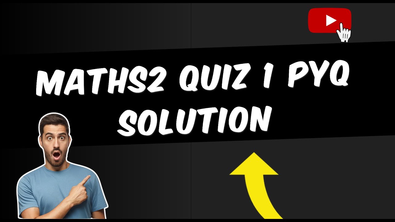 Maths 2 Pyq Solutions Quiz 1 | Previous Year Paper Solution quiz 1 Maths 2 | M2 PYQ Solution Quiz 1