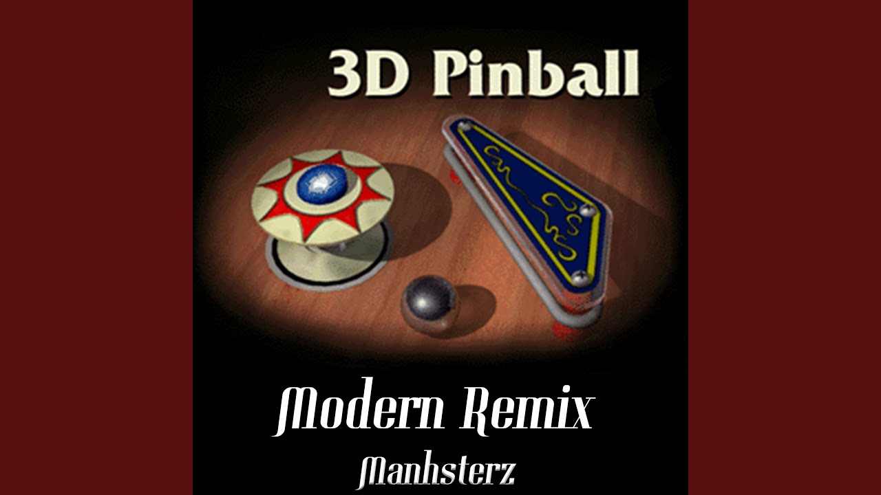 3D Pinball Space Cadet (Modern Remix)