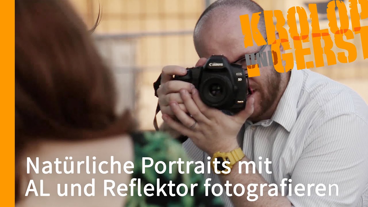 Natürliche Portraits mit AL und Reflektor fotografieren ⛅ OUTDOOR ⛅  Krolop&Gerst