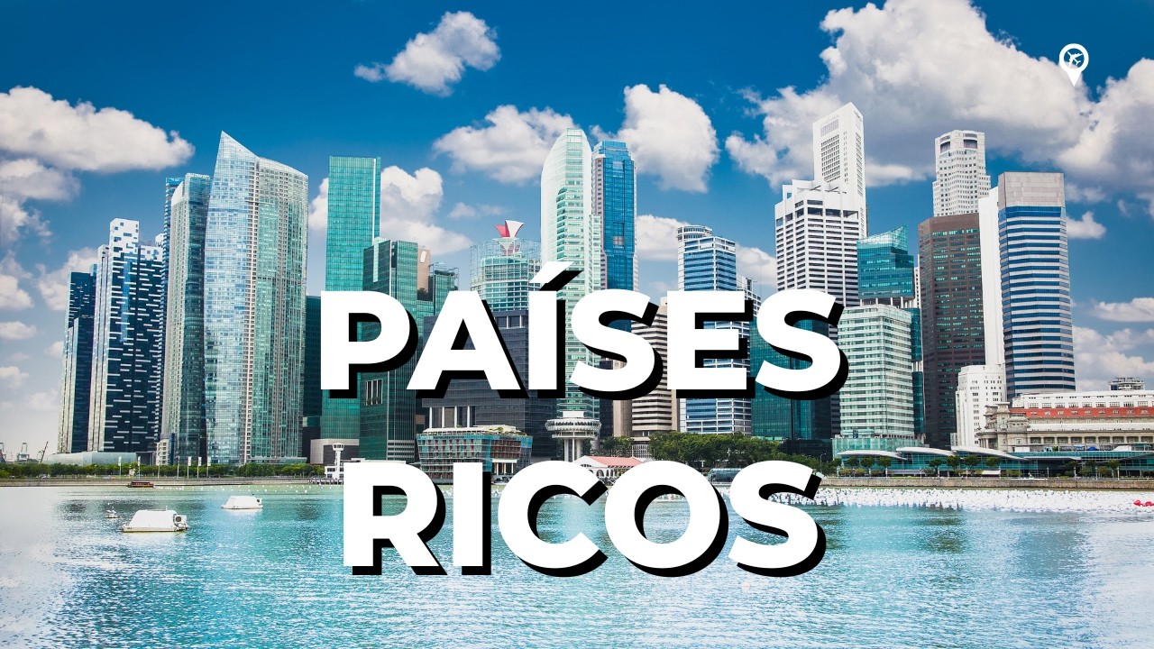Descubra Os 12 Pa&iacute;ses Mais Ricos do Mundo (Atualizado)