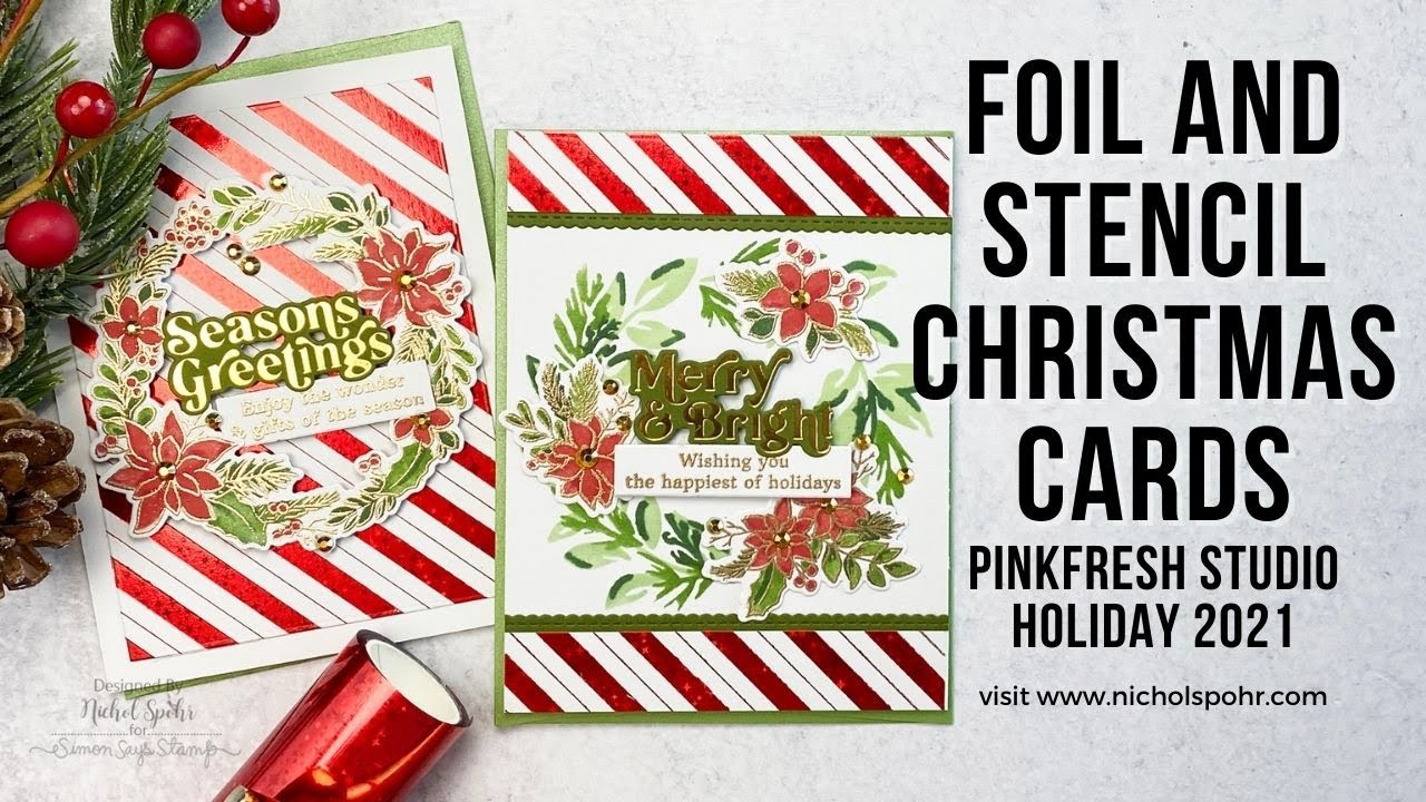 Foil and Stencil Christmas Cards (Pinkfresh Studio)