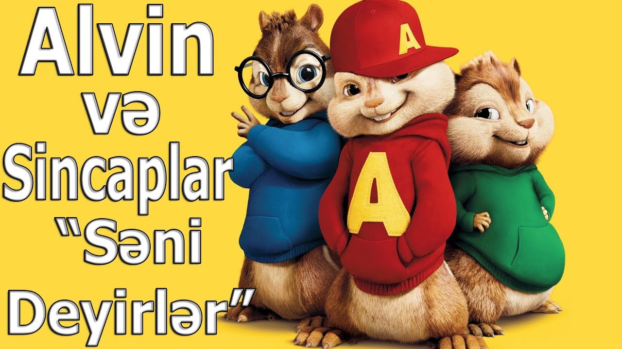 Səni Deyirlər - Alvin və Sincaplar 