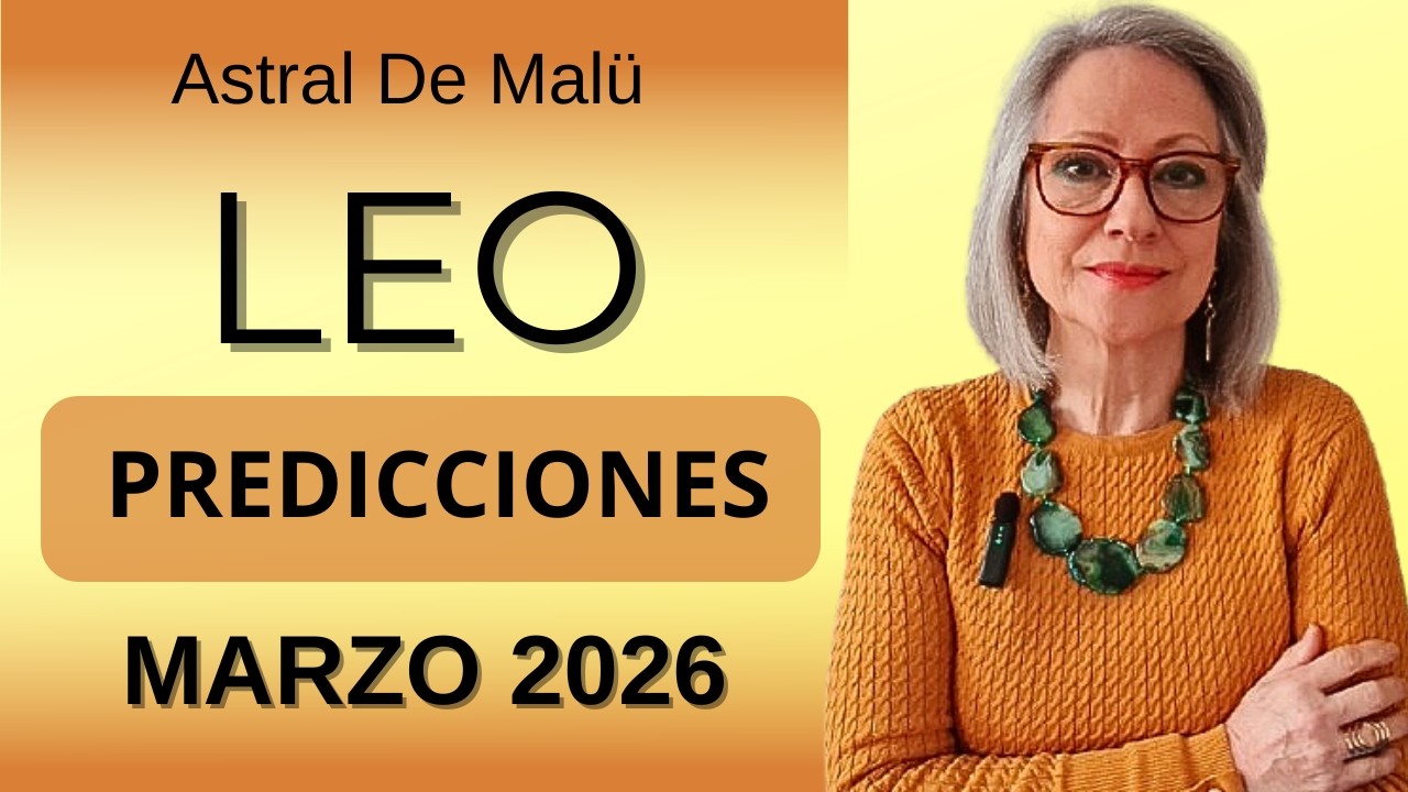 LEO PREDICCIONES MARZO 2026