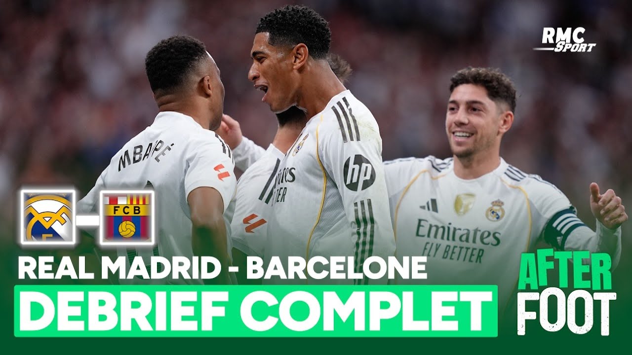 Real Madrid 2-1 FC Barcelone : Les Merengue remportent le Clasico le débrief complet