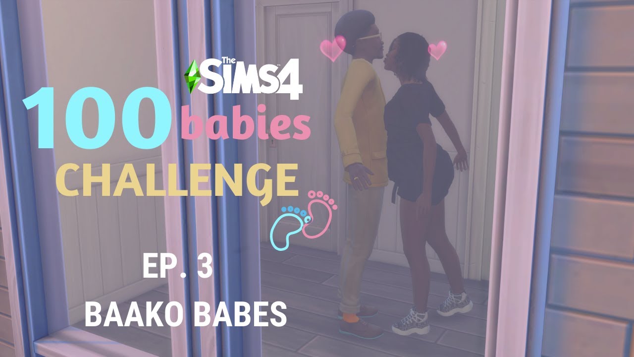 Sims 4 100 Babies Challenge Ep. 3 | Baako Babes