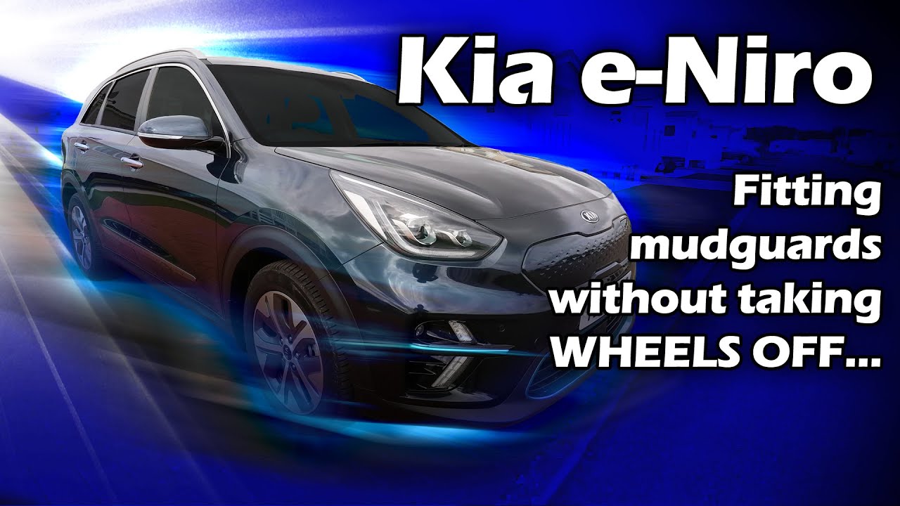 Fitting mudguards to a Kia e-Niro or Kia Niro without removing the wheels!!