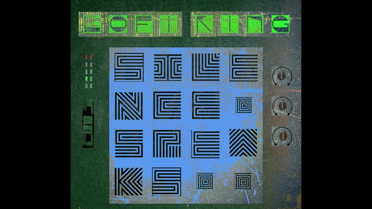 #LofiKing - Silence Speaks (2026)