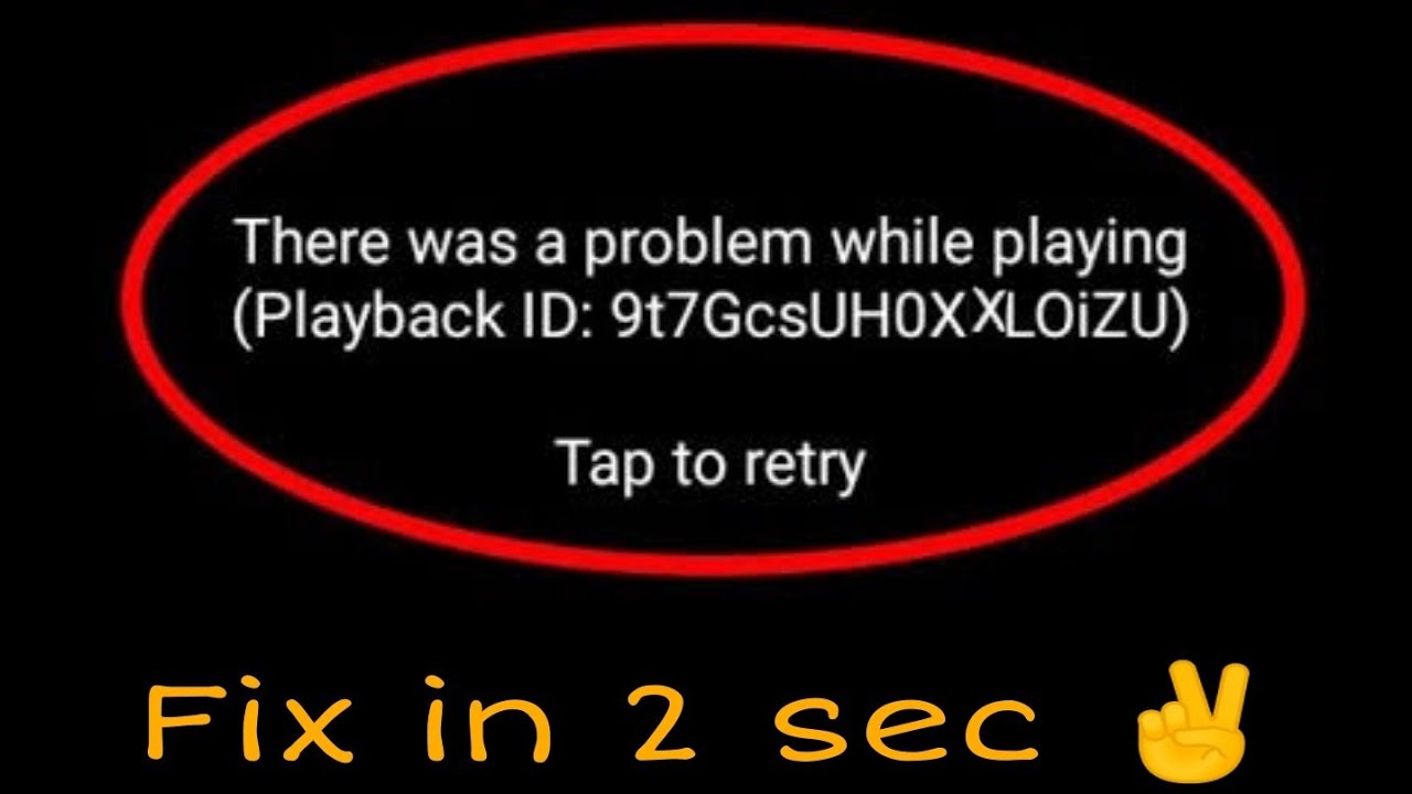 YouTube Video not Playing || Showing Playback ID Error || YouTube Retry To Play Error, Solution