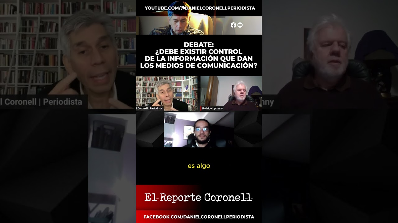 Debate &iquest;Debe existir control de la informaci&oacute;n que dan los medios de comunicaci&oacute;n | Daniel Coronell
