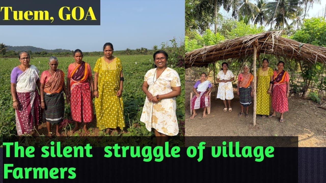 Farmers of Goa | Goa | village | Tuem | Pernem |