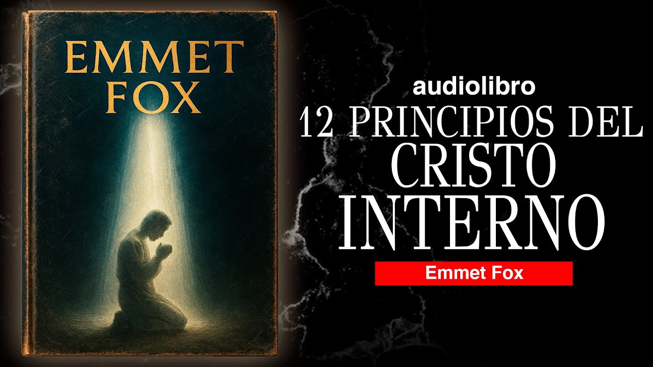 DOCE CLAVES ESPIRITUALES PARA LIBERAR TU ALMA por EMMET FOX AUDIOLIBRO METAFISICO