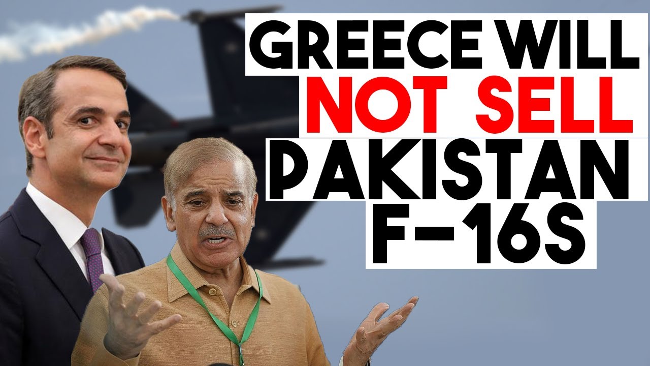Greece will not sell Pakistan F 16s